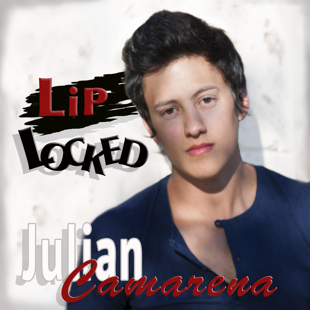 Julian Camarena - Lip Locked (Single)